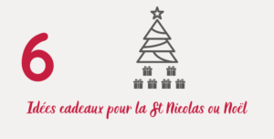 6 idées cadeaux pour la St Nicolas ou Noël